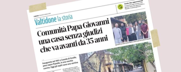 Comunità Papa Giovanni: una casa senza giudizi che va avanti da 35 anni